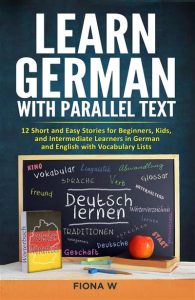 Learn-German-With-Parallel-Text-12-Short-And-Easy-Stories-For-Beginners