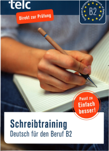 Schreibtraining Deutsch Für Den Beruf B2