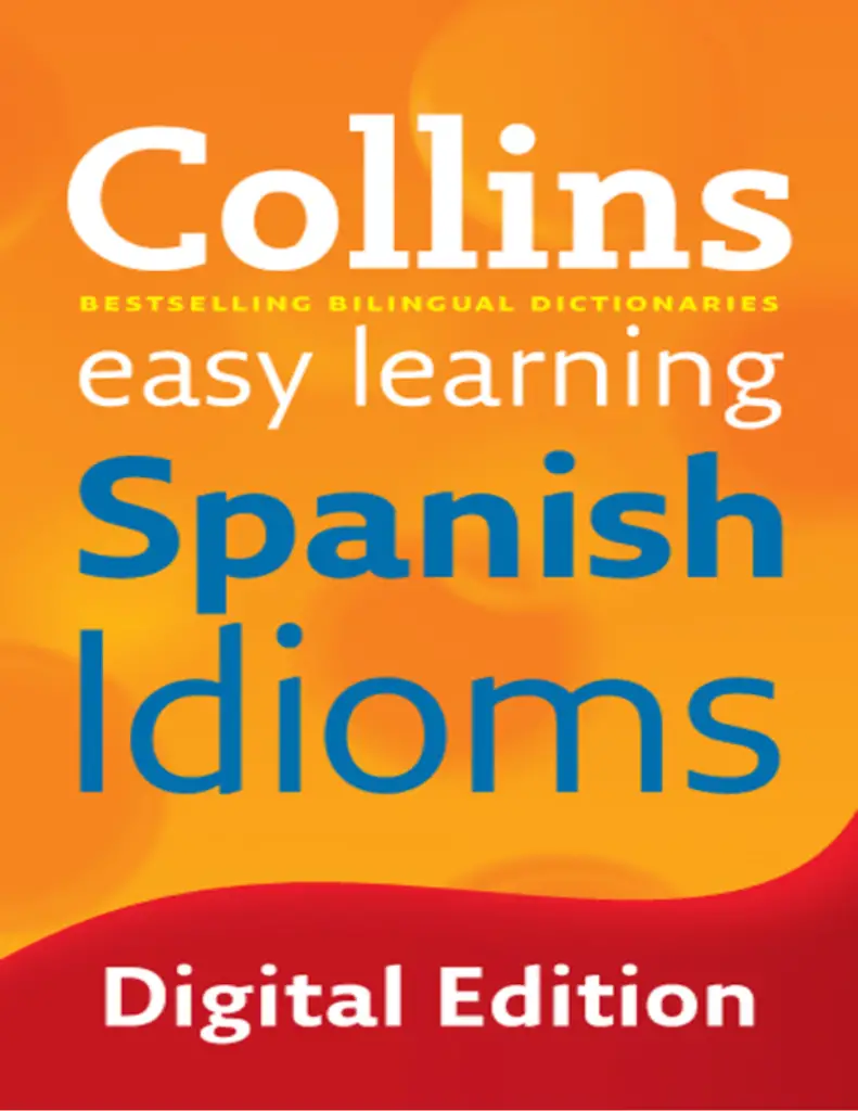 Collins Easy Learning Spanish Idioms Book