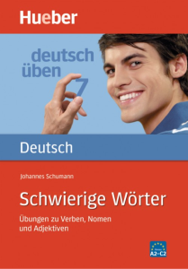 Deutsch Schwierige Wörter Übungen zu Verben Nomen und Adjektiven Niveau A2-C2
