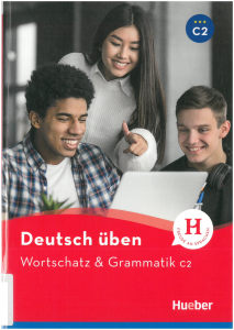Deutsch üben Wortschatz und Grammatik C2 Buch