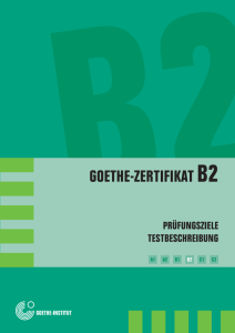 Goethe Zertifikat B2 Prüfungsziele Testbeschreibung