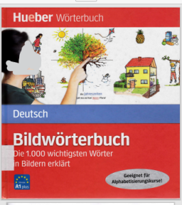 Bildwörterbuch Deutsch. Die 1.000 wichtigsten Wörter in Bildern erklärt