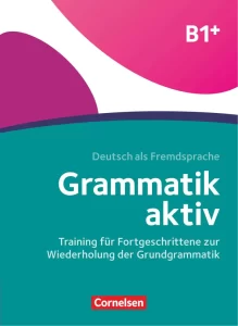 Deutsch Als Fremdsprache Grammatik Aktiv B1+