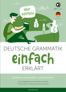 Deutsche Grammatik einfach erklärt
