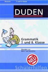 Duden-Schülerhilfen - Grammatik 7. und 8. Klasse