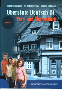 Oberstufe Deutsch C1 Test- und Übungsbuch mit CD