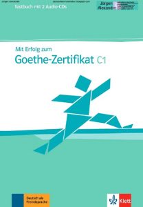 Mit Erfolg zum Goethe-Zertifikat C1 - Übungsbuch