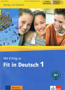 Mit Erfolg zu Fit in Deutsch 1 Übungs- und Testbuch