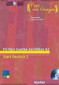Fit fürs Goethe-Zertifikat A2 (Start Deutsch 2)