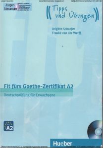 Fit fürs Goethe-Zertifikat A2 - Deutschprüfung für Erwachsene