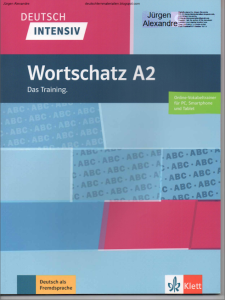 Deutsch Intensiv Wortschatz A2 Das Training