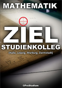 Mathematik Ziel Studienkolleg (Halle, Leipzig, Marburg, Darmstadt)