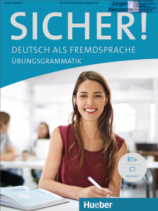 SICHER! Deutsch Als Fremdsprache Übungsgrammatik B1 - C1