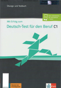 Mit Erfolg zum Deutsch-Test für den Beruf C1 (2022)