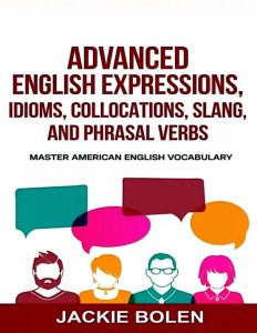 Advanced English Expressions Idioms….