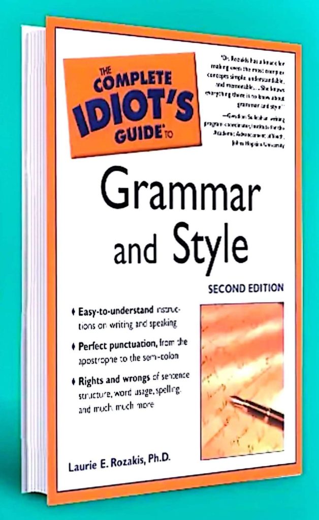 The Complete Idiots Guide to Grammar & Style