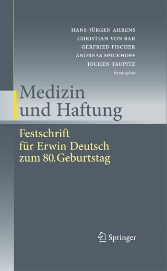 medizin-und-haftung-festschrift-fr-erwin-deutsch-zum-80-geburtstag