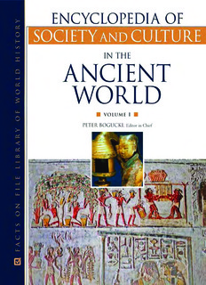 Encyclopedia of Society and Culture in the Ancient World